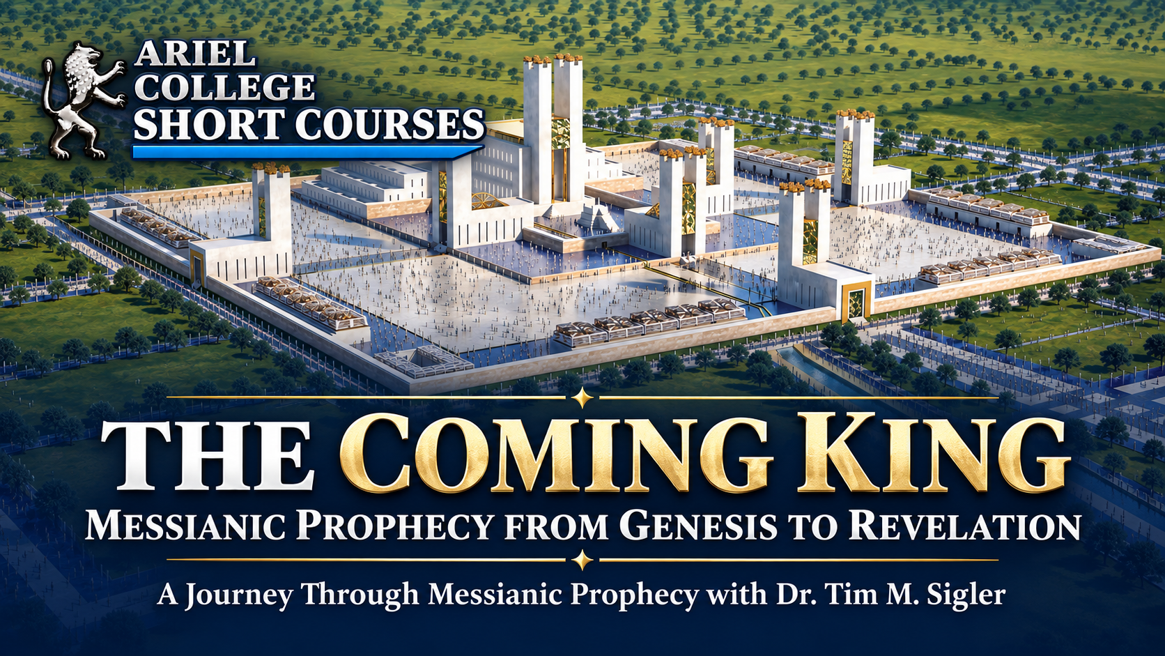The Coming King: Messianic Prophecy from Genesis to Revelation